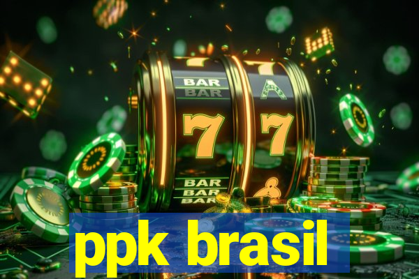 ppk brasil